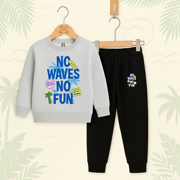 No Waves No Fun Grey SweatShirt with Black Trouser Set For Kids